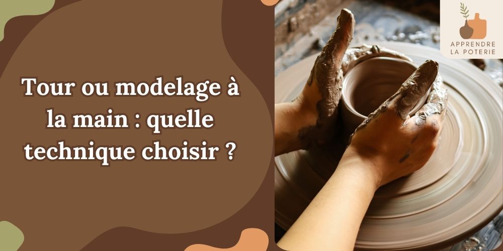 Tour ou modelage à la main : quelle technique de poterie est faite pour vous ?